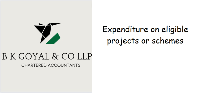 Expenditure on eligible projects or schemes