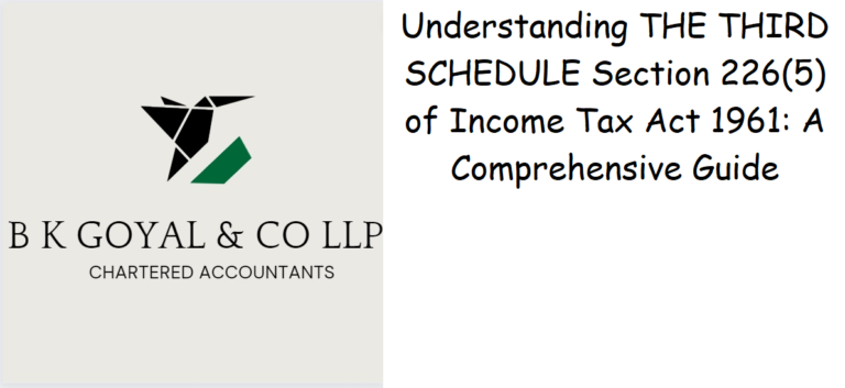 Understanding THE THIRD SCHEDULE Section 226(5) of Income Tax Act 1961: A Comprehensive Guide