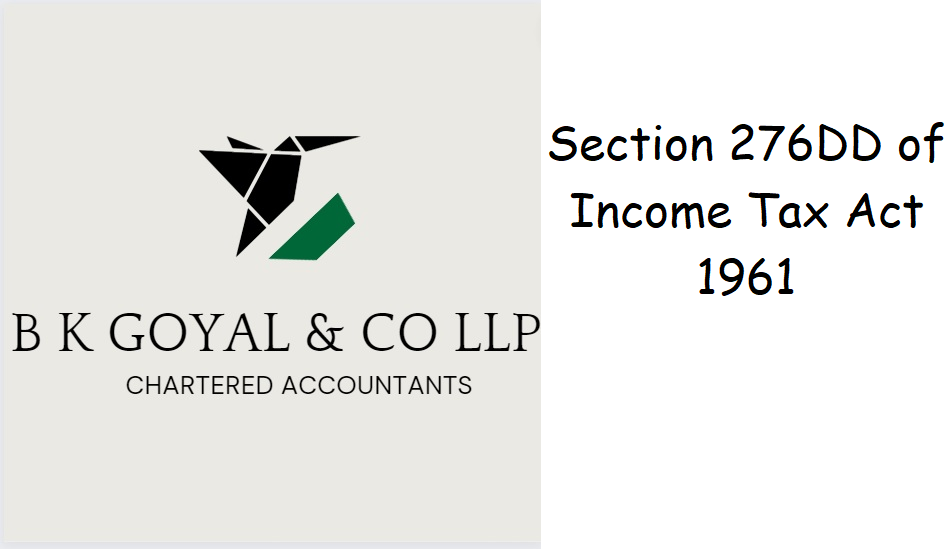 Section 276DD of Income Tax Act 1961