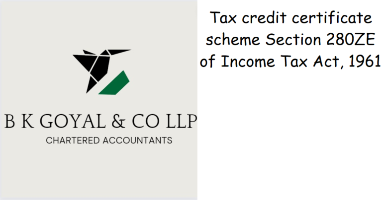 Tax credit certificate scheme Section 280ZE of Income Tax Act, 1961