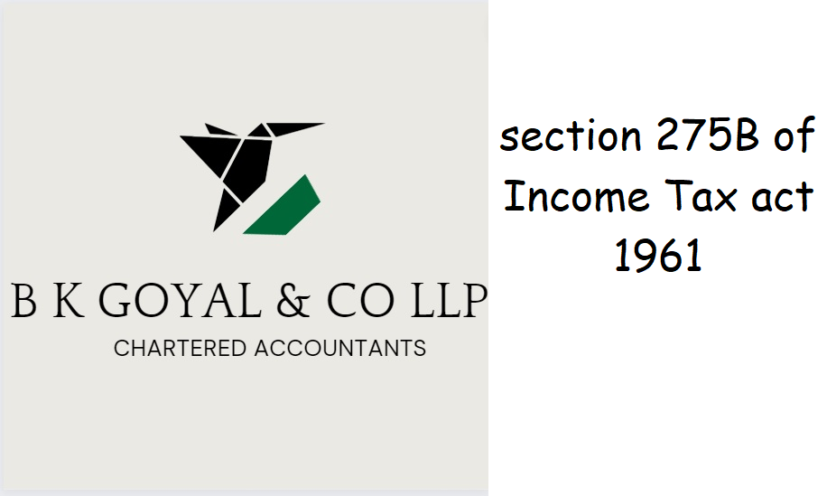 section 275B of Income Tax act 1961