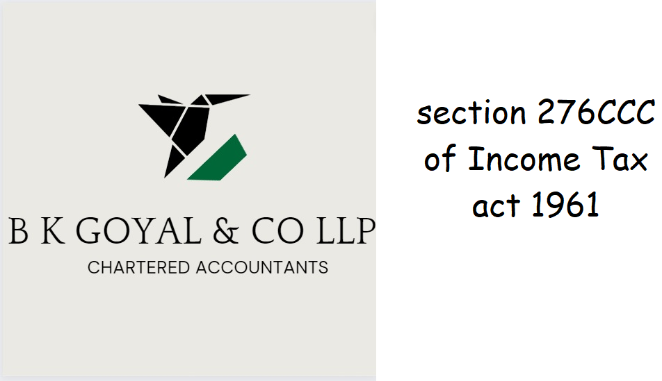 section 276CCC of Income Tax act 1961