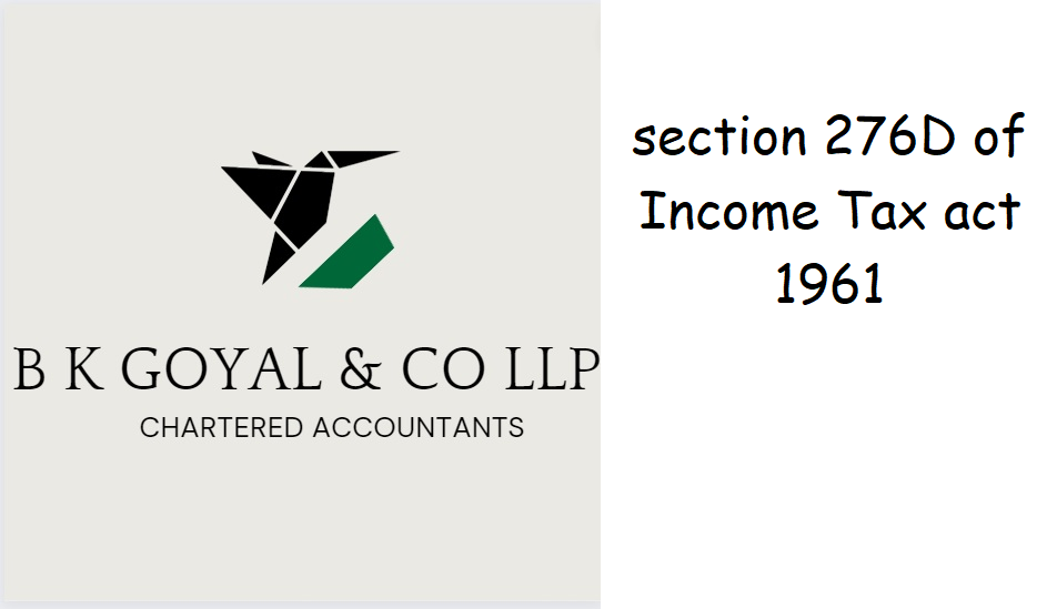section 276D of Income Tax act 1961