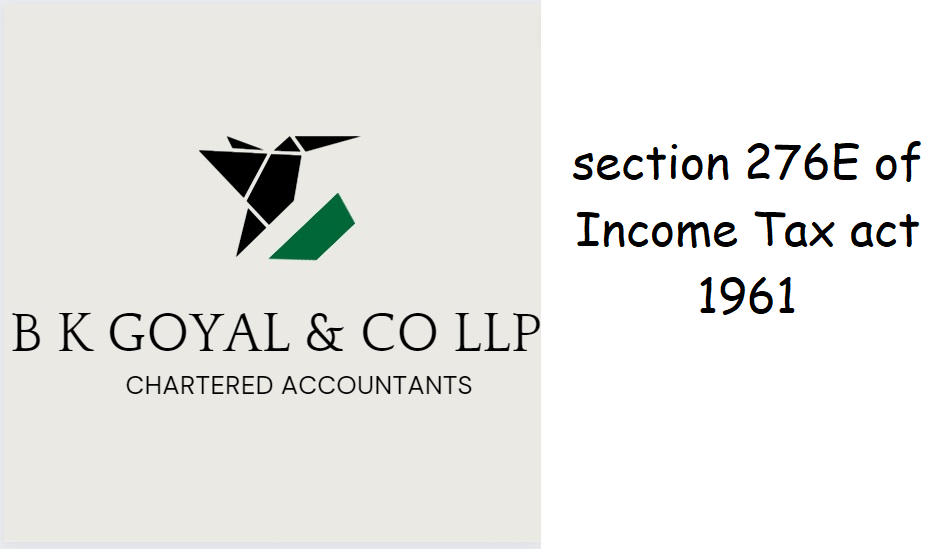 section 276E of Income Tax act 1961