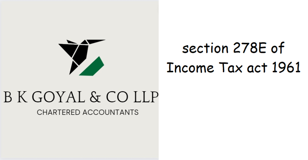 section 278E of Income Tax act 1961