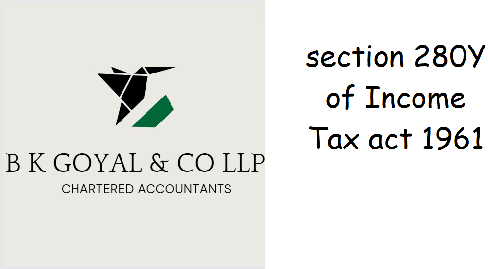 section 280Y of Income Tax act 1961