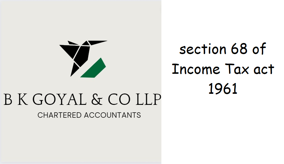 section 68 of Income Tax act 1961