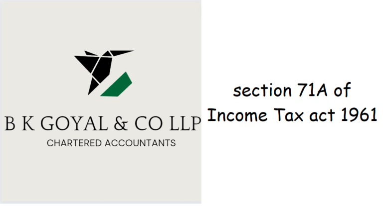 section 71A of Income Tax act 1961