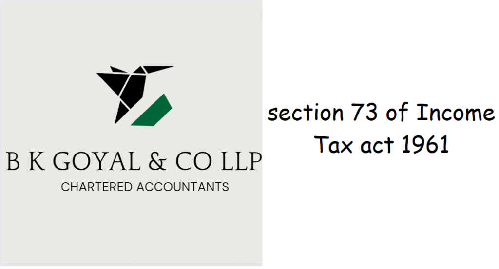 section 73 of Income Tax act 1961