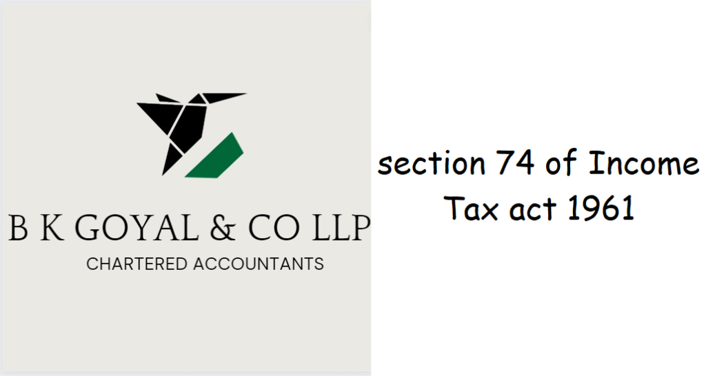 section 74 of Income Tax act 1961