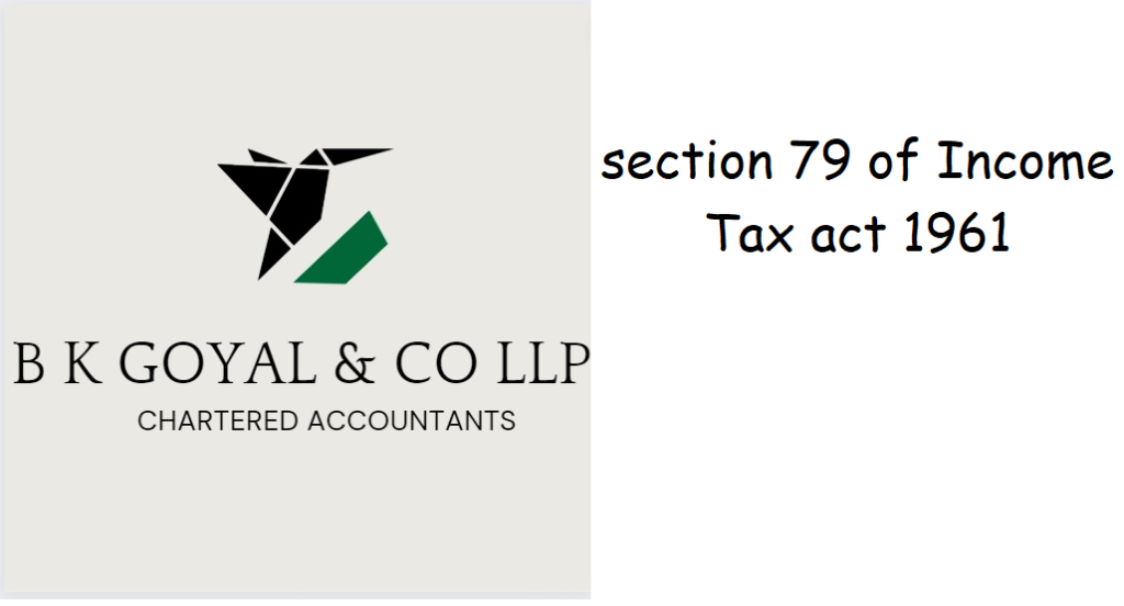 section 79 of Income Tax act 1961