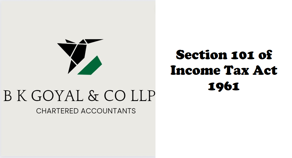 Section 101 of Income Tax Act 1961