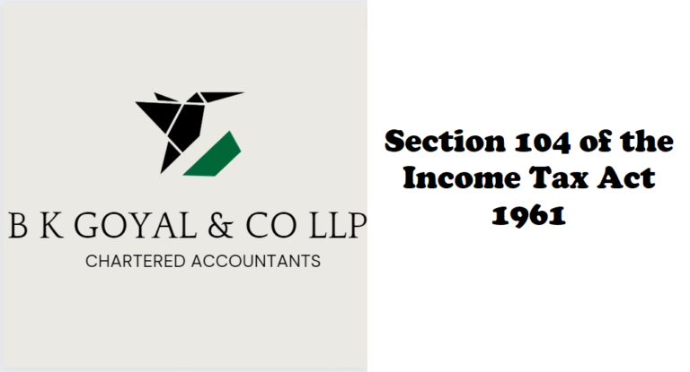 Section 104 of the Income Tax Act 1961