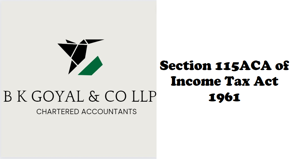 Section 115ACA of Income Tax Act 1961