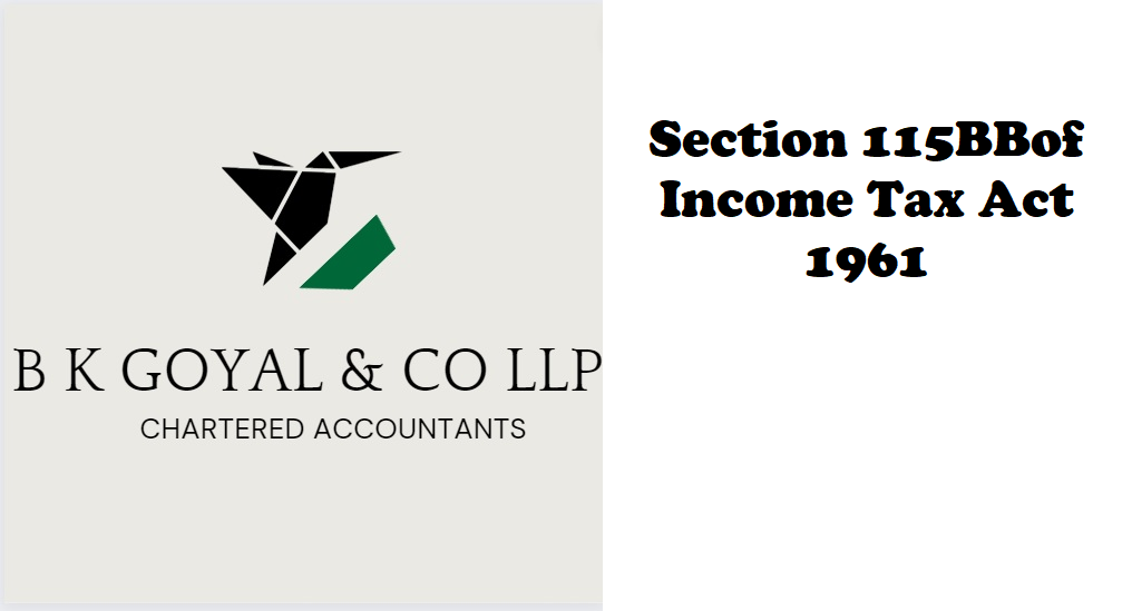 Section 115BBof Income Tax Act 1961