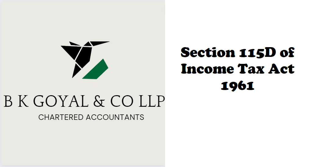 Section 115D of Income Tax Act 1961