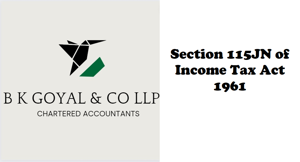 Section 115JN of Income Tax Act 1961