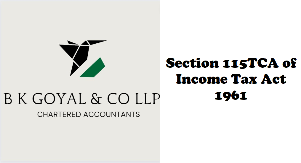 Section 115TCA of Income Tax Act 1961