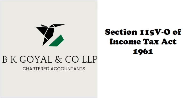 Section 115V-O of Income Tax Act 1961