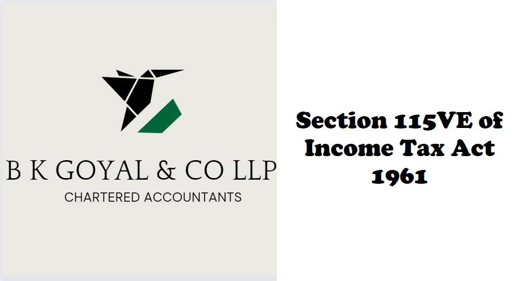 Section 115VE of Income Tax Act 1961