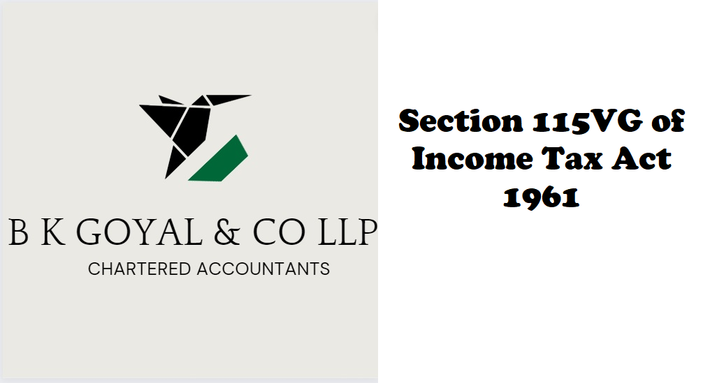Section 115VG of Income Tax Act 1961