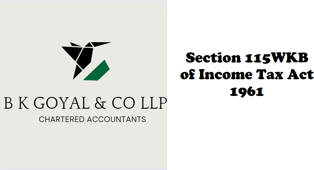 Section 115WKB of Income Tax Act 1961