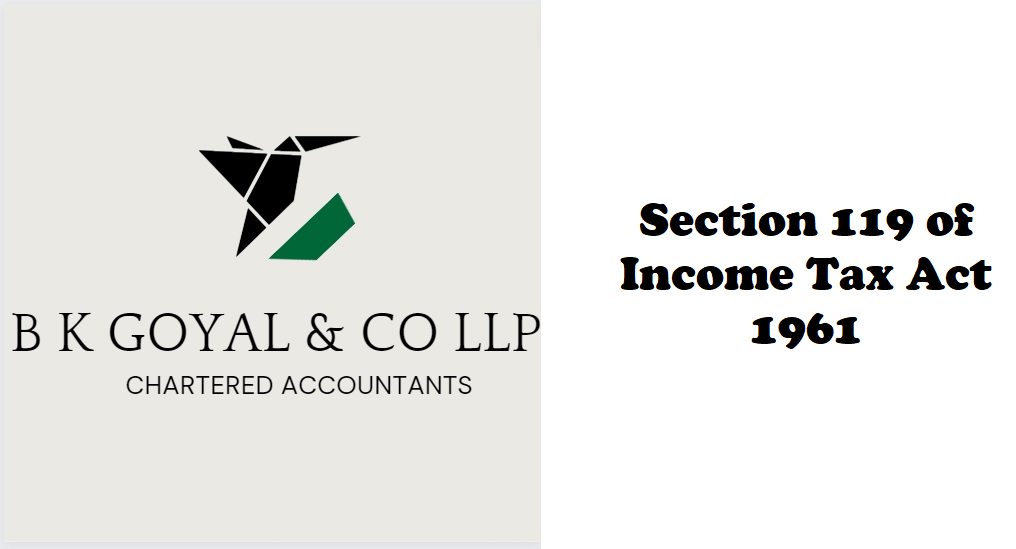 Section 119 of Income Tax Act 1961