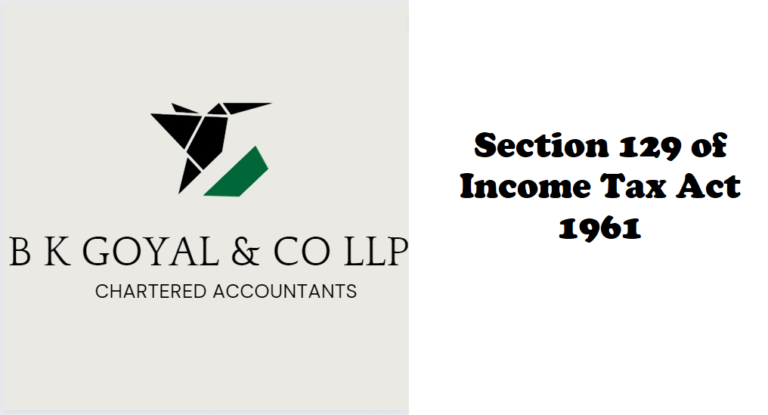 Section 129 of Income Tax Act 1961