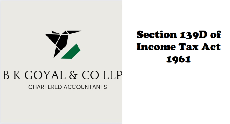 Section 139D of Income Tax Act 1961