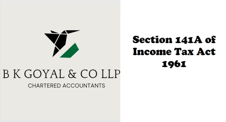 Section 141A of Income Tax Act 1961