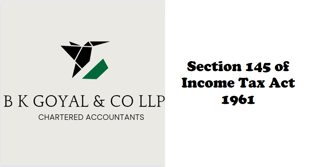 Section 145 of Income Tax Act 1961