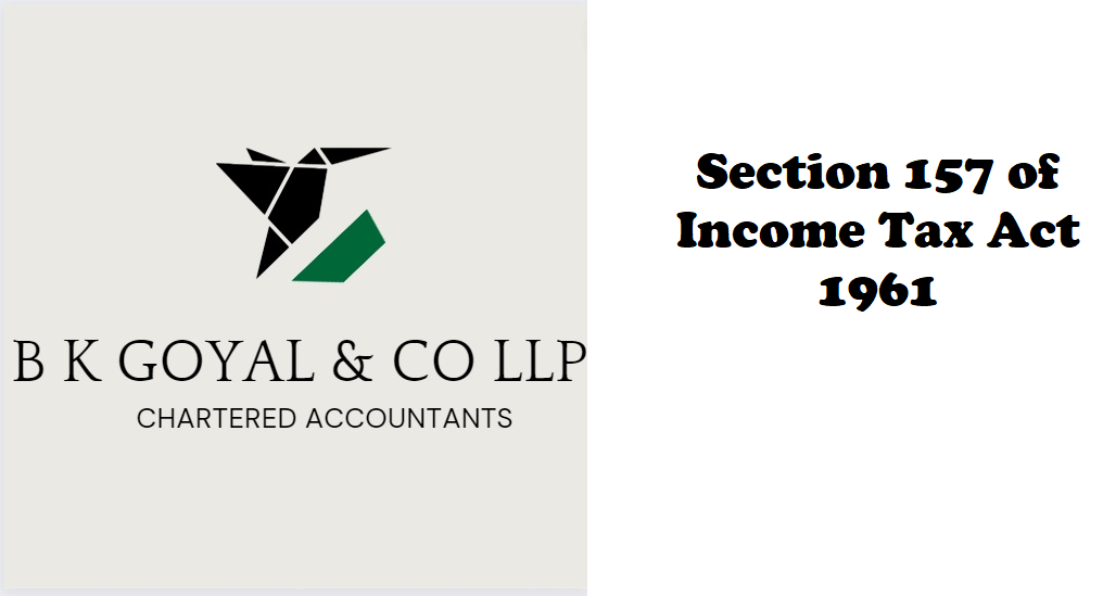 Section 157 of Income Tax Act 1961