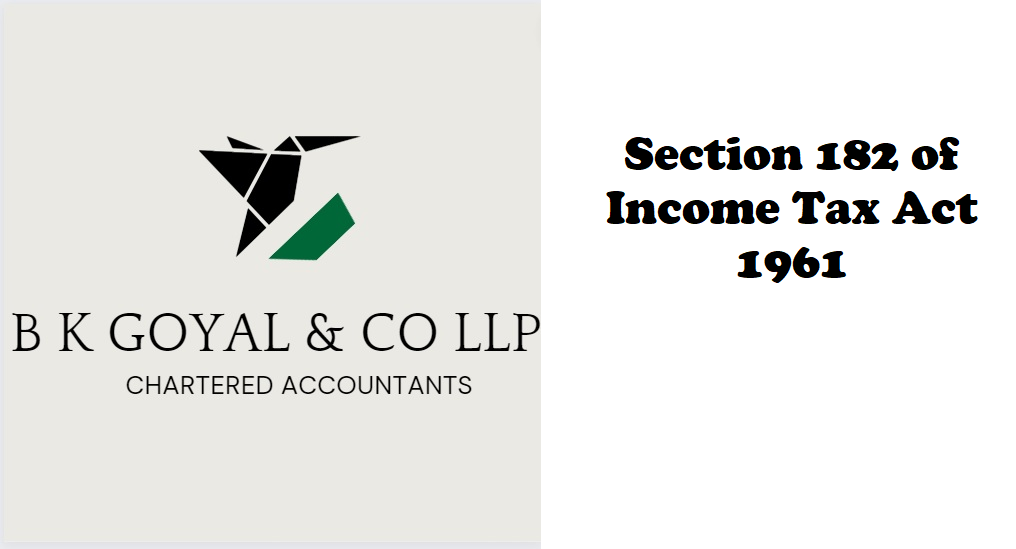 Section 182 of Income Tax Act 1961