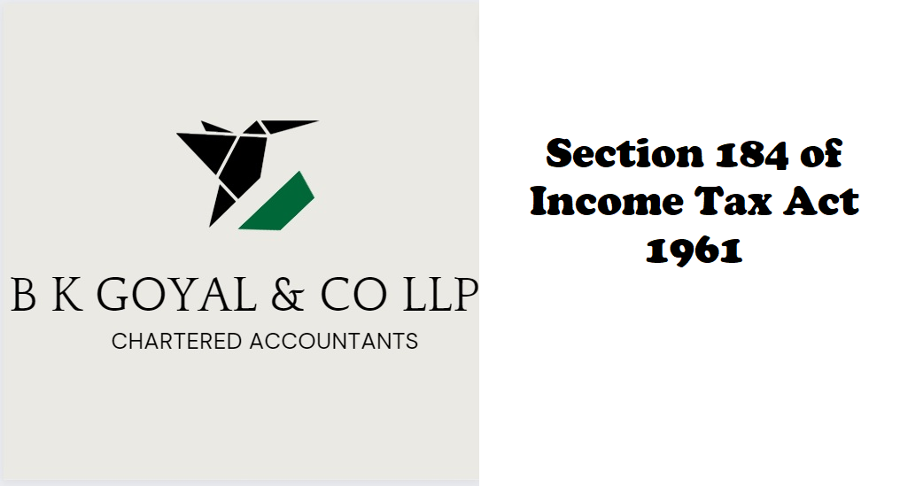 Section 184 of Income Tax Act 1961