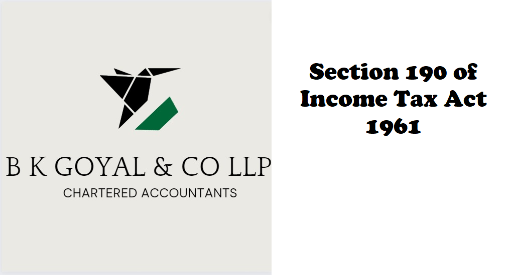 Section 190 of Income Tax Act 1961