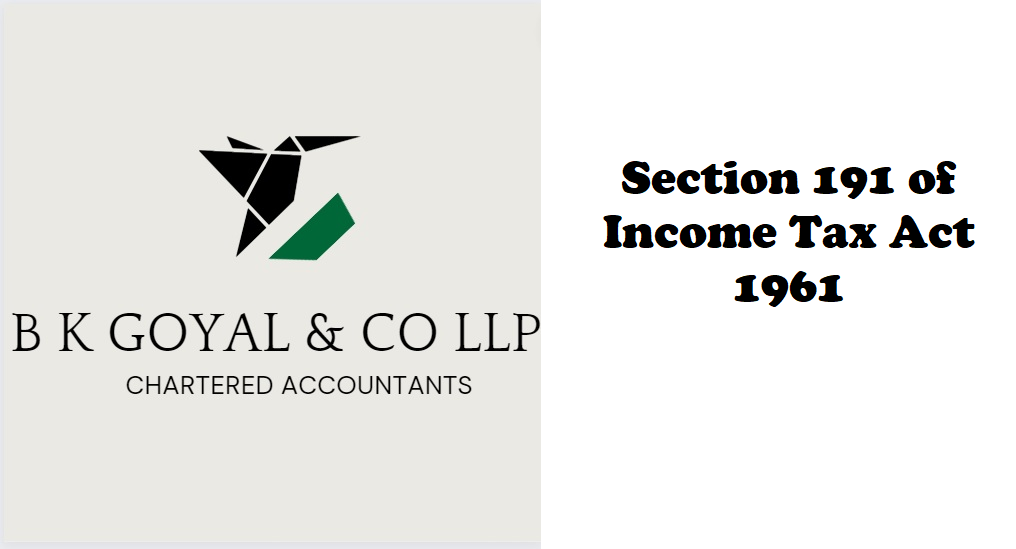 Section 191 of Income Tax Act 1961