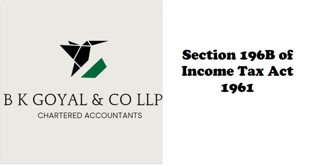 Section 196B of Income Tax Act 1961