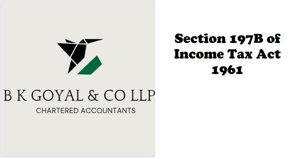 Section 197B of Income Tax Act 1961