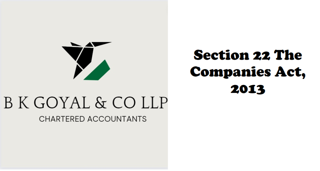 Section 22 The Companies Act, 2013