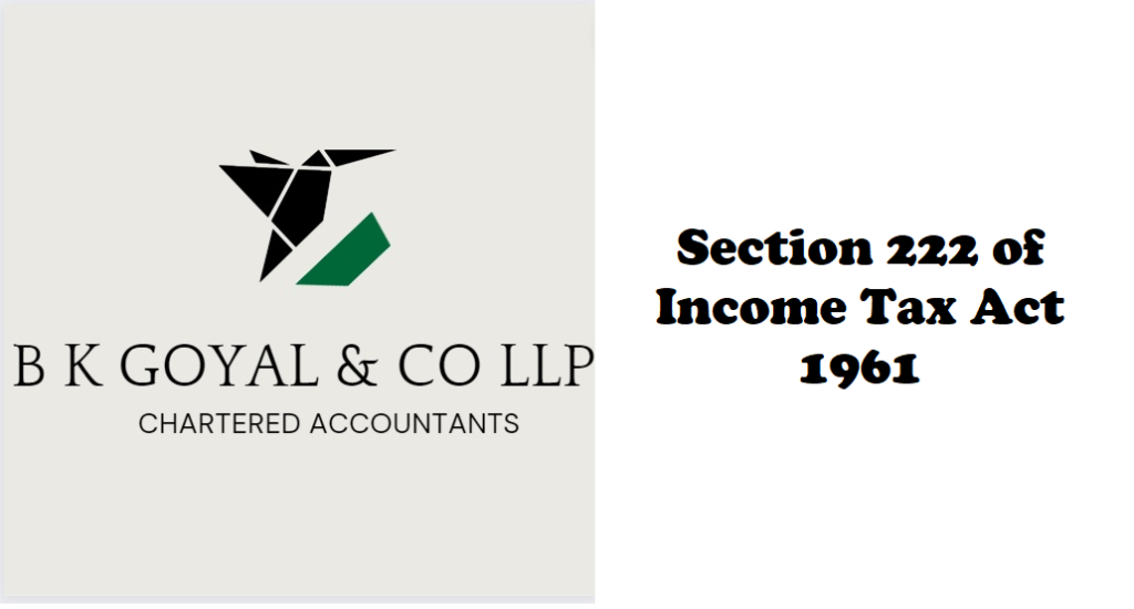 Section 222 of Income Tax Act 1961