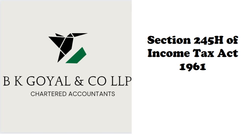 Section 245H of Income Tax Act 1961