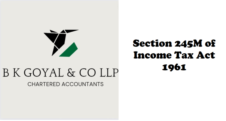 Section 245M of Income Tax Act 1961