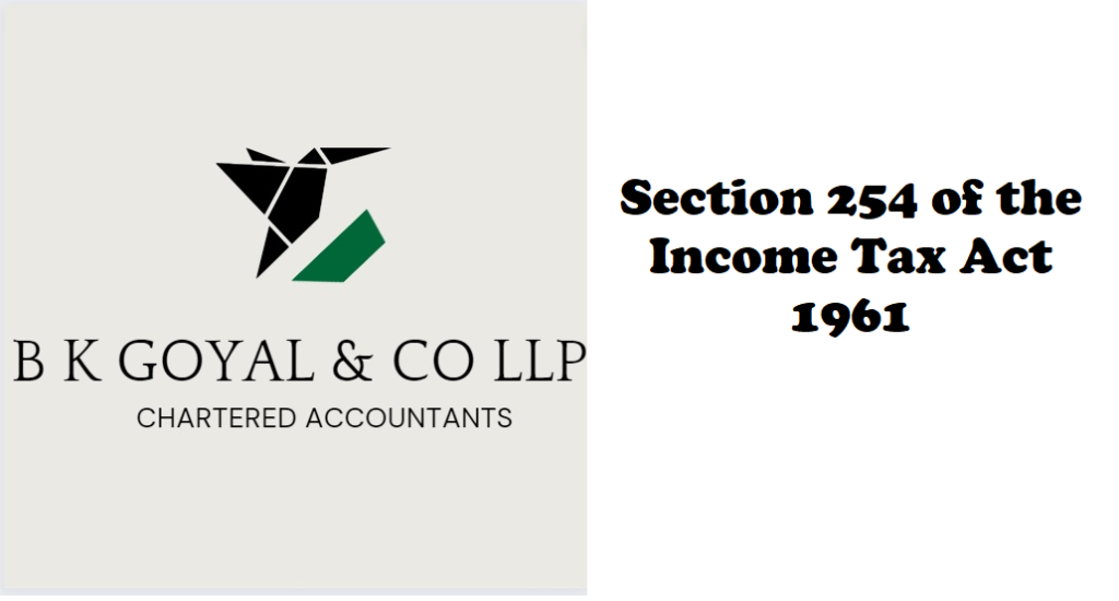 Section 254 of the Income Tax Act 1961