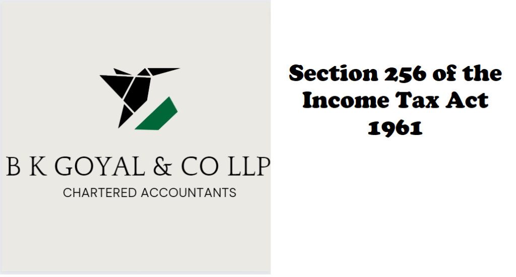 Section 256 of the Income Tax Act 1961