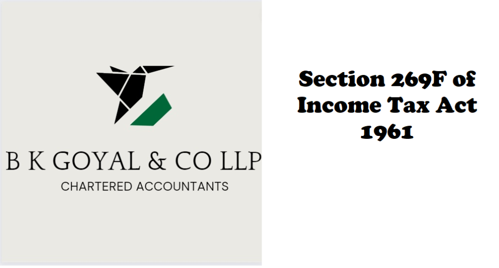 Section 269F of Income Tax Act 1961