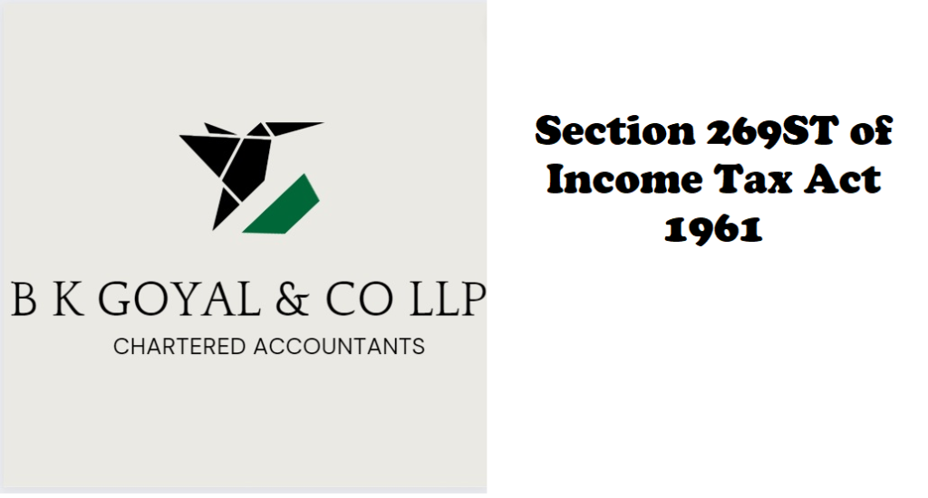 Section 269ST of Income Tax Act 1961