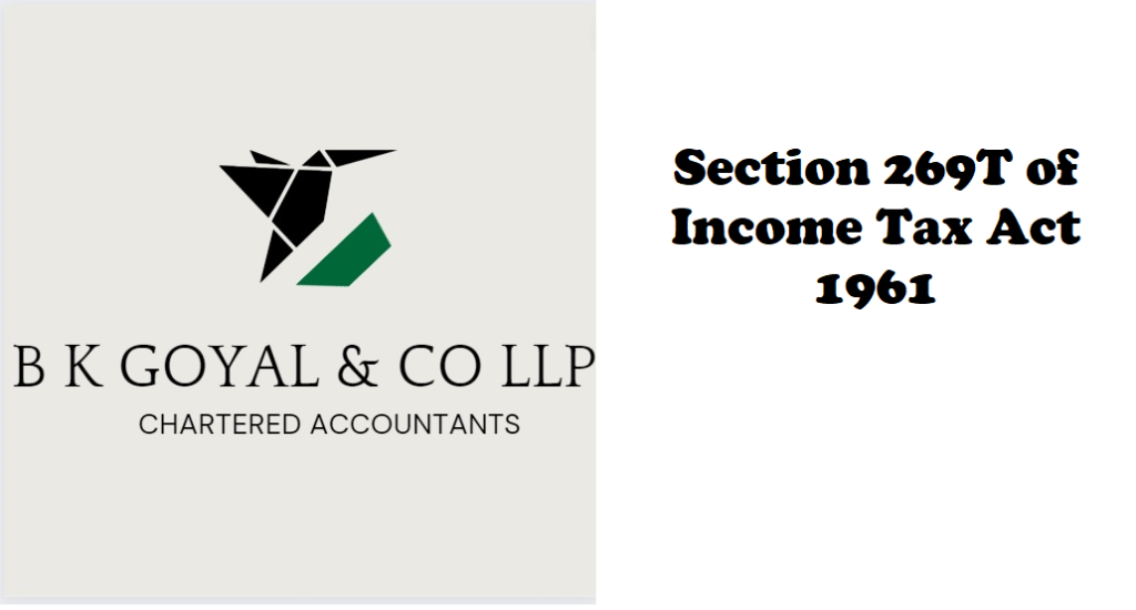 Section 269T of Income Tax Act 1961