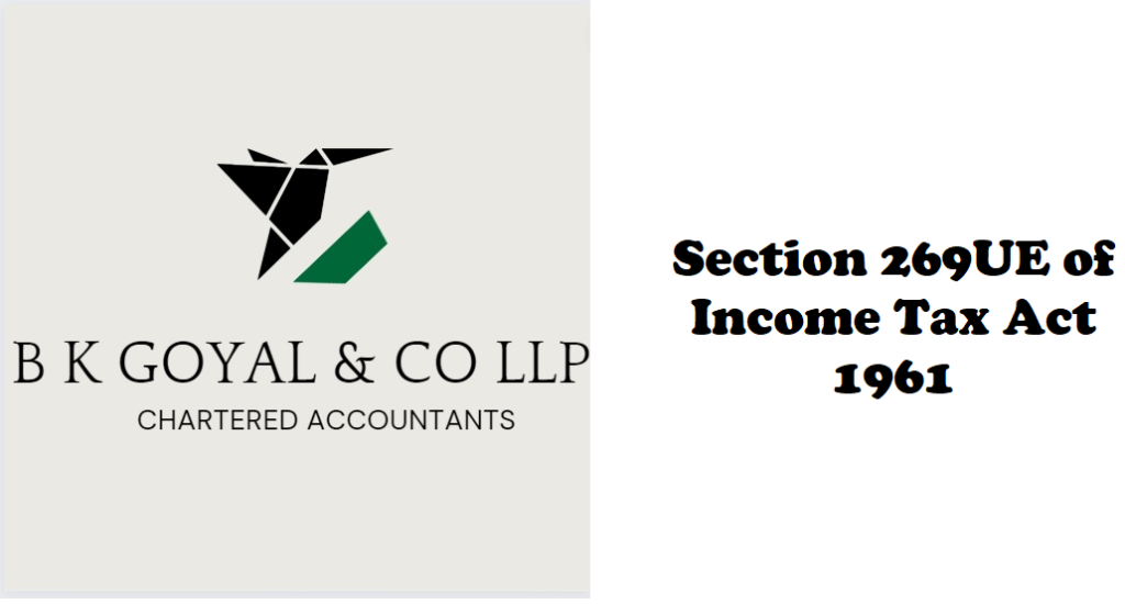 Section 269UE of Income Tax Act 1961