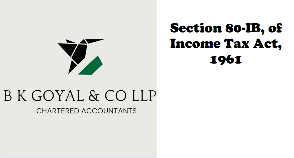 Section 80-IB, of Income Tax Act, 1961