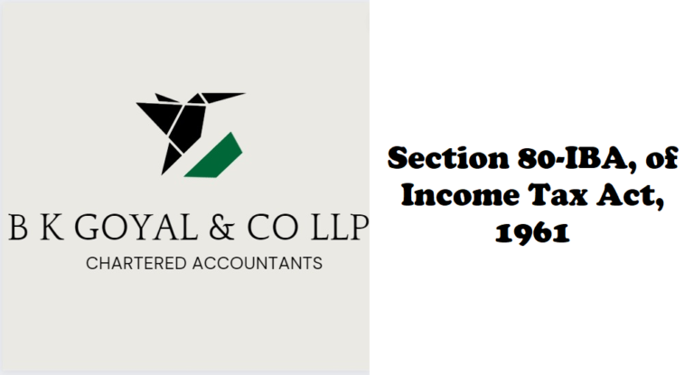 Section 80-IBA, of Income Tax Act, 1961